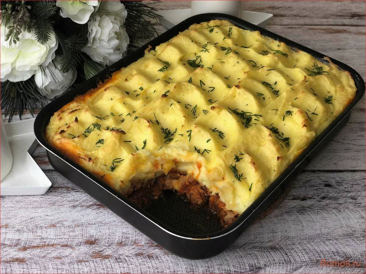 (картофельная, запеканка, фаршем, нежное, сытное) Картофельная запеканка с фаршем — нежное и сытное блюдо для всей семьи