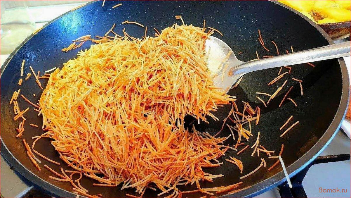 (жареные, макароны, лучший, способ, приготовления) Жареные макароны — лучший способ приготовления, рецепты и секреты