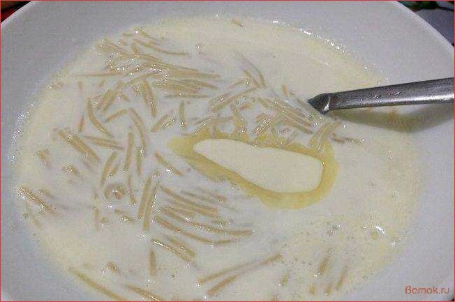 Молочный вермишелевый суп — рецепт, польза и особенности приготовления