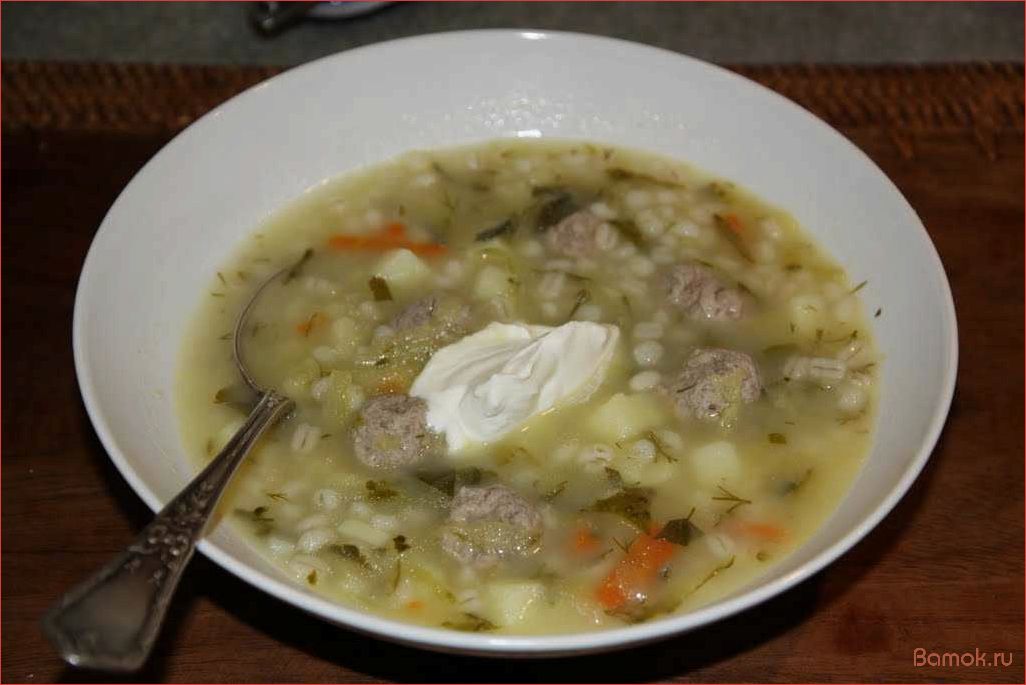 (рассольник, фрикадельками, вкусное, сытное, блюдо) Рассольник с фрикадельками — вкусное и сытное блюдо для всей семьи