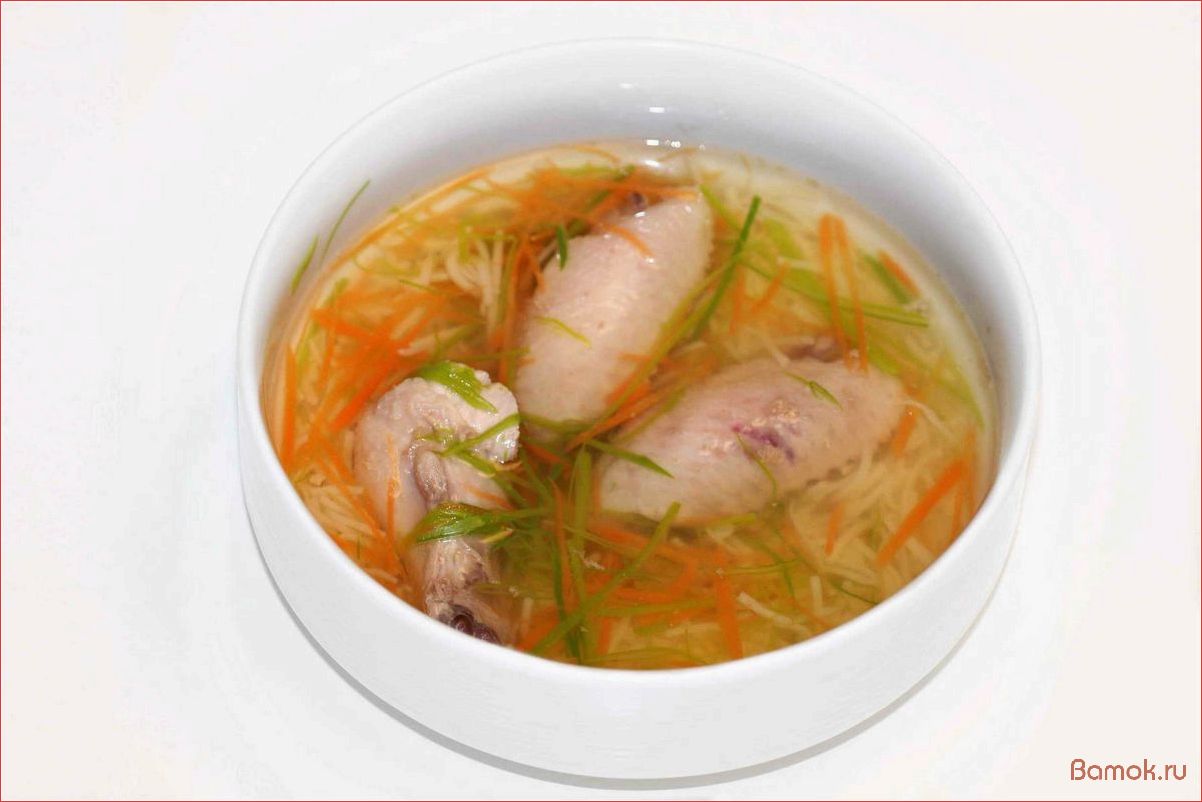 (лапшой, куриными, крылышками, простой, вкусный) Суп с лапшой и куриными крылышками — простой и вкусный рецепт для всей семьи