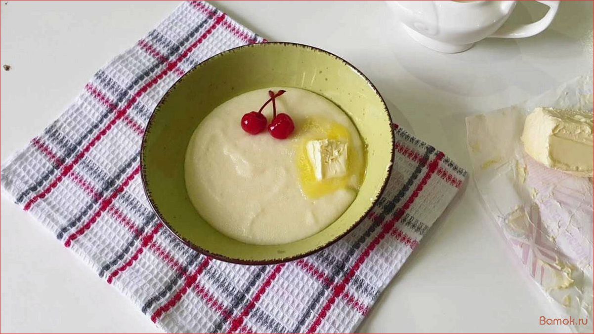 Как приготовить идеальную манную кашу без комочков — лучший рецепт и секреты