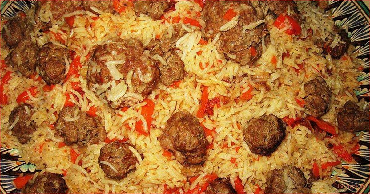 Плов с фаршем — рецепт настоящей узбекской кухни, который покорит вас своим ароматом и вкусом!