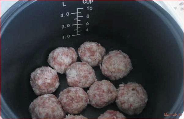 Как приготовить нежные и сочные тефтели в мультиварке без лишних хлопот