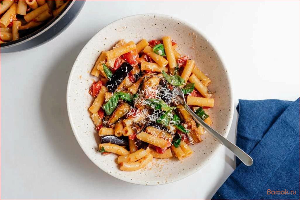 Ригатони алла норма — история, рецепты и секреты итальянской пасты, которая завоевывает сердца гурманов