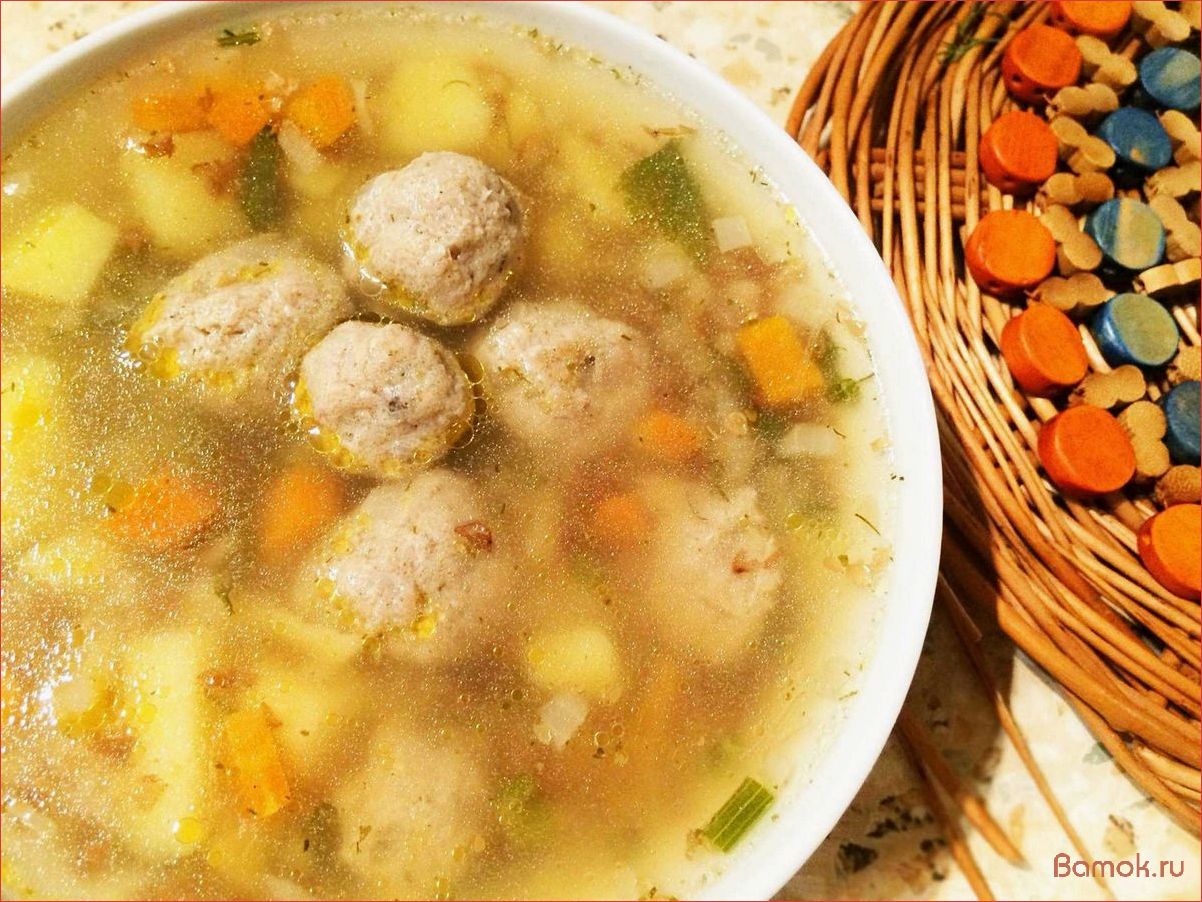Как приготовить вкусный и сытный суп с фрикадельками (ленивый рецепт)