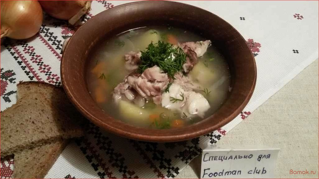 Уха из толстолобика — вкусный и полезный рецепт для всей семьи